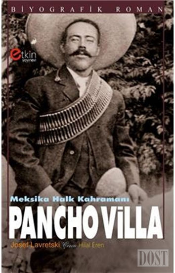 Meksika Halk Kahramanı - Pancho Villa